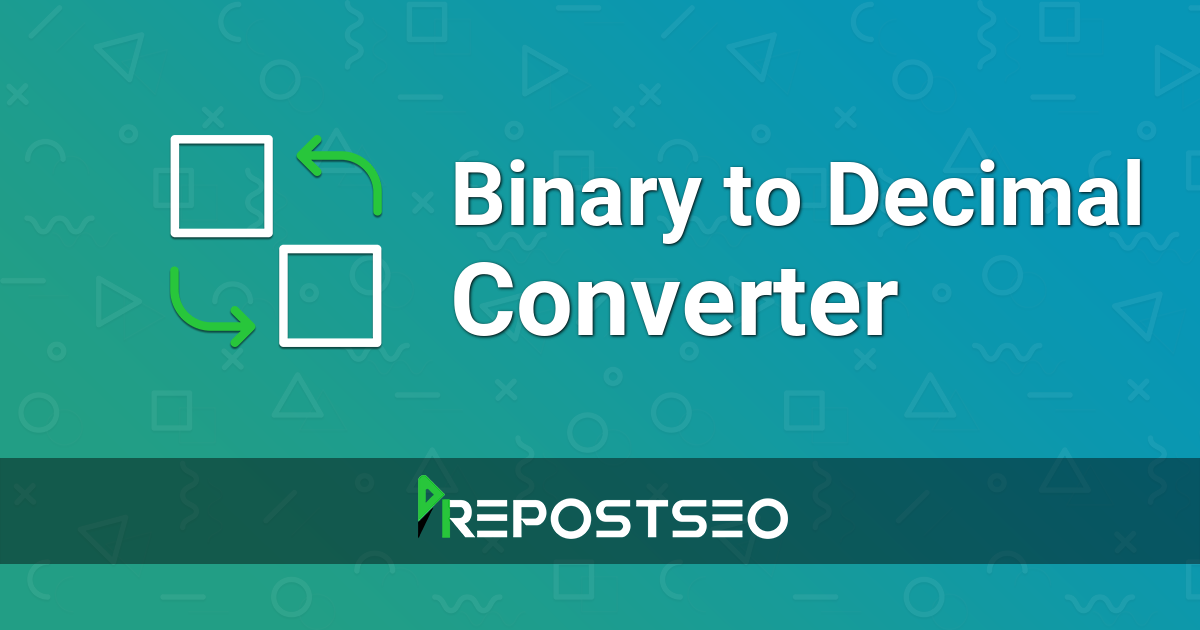 Binary to Decimal Converter