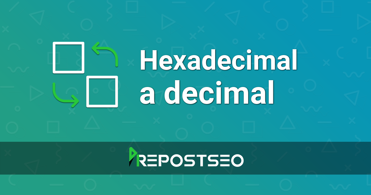 Hexadecimal a decimal