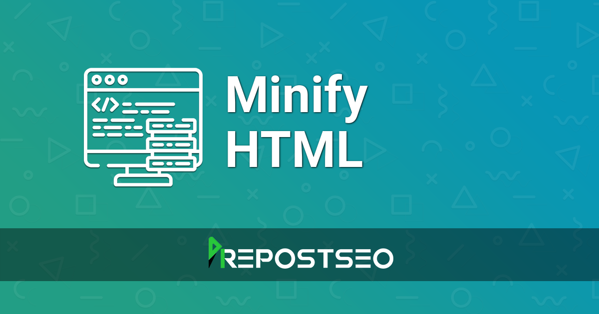 Minify HTML - Compress HTML using html minifier.